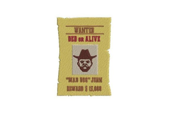 A Vintage Wanted Sign Embroidery Design for Western Craft Fair Products