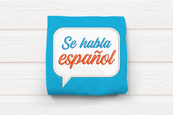 Testing the Spanish Se Habla Español Appliqué Design